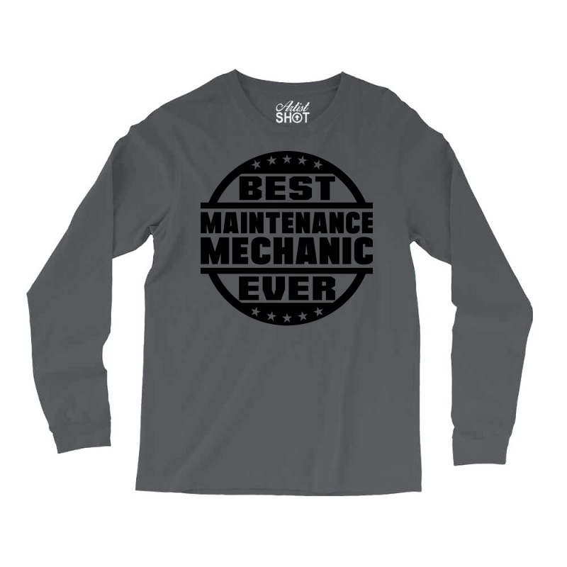 Best Maintenance Mechanic Ever Retro Long Sleeve Shirts by ntallashykidx | Artistshot