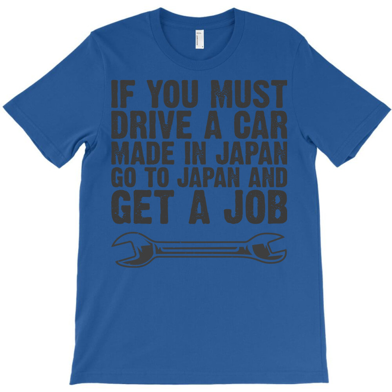 Car Auto Motorcycle Mechanic Funny Sayings And Die T-Shirt by kroepalhnai4 | Artistshot