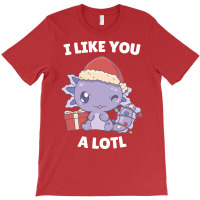 Axolotl I Like You A Lotl Kawaii Christmas Pajama T-shirt | Artistshot