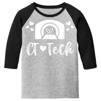 Ct Tech Computed Tomography Technologist Radiology Youth 3/4 Sleeve | Artistshot