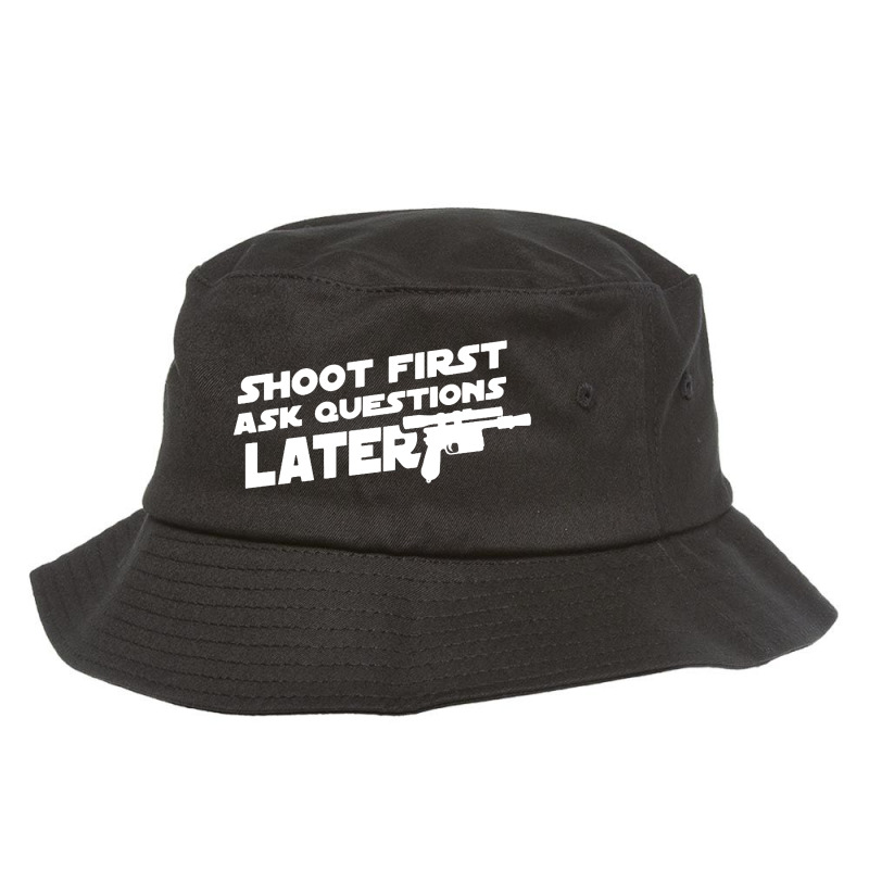 Shoot First Ask Questions Later Bucket Hat | Artistshot