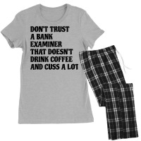 Bank Examiner That Drink Coffee Cuss A Lot Quote Women's Pajamas Set | Artistshot