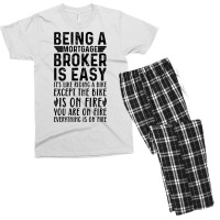 Being A Mortgage Broker Is Easy Its Like Riding A Men's T-shirt Pajama Set | Artistshot