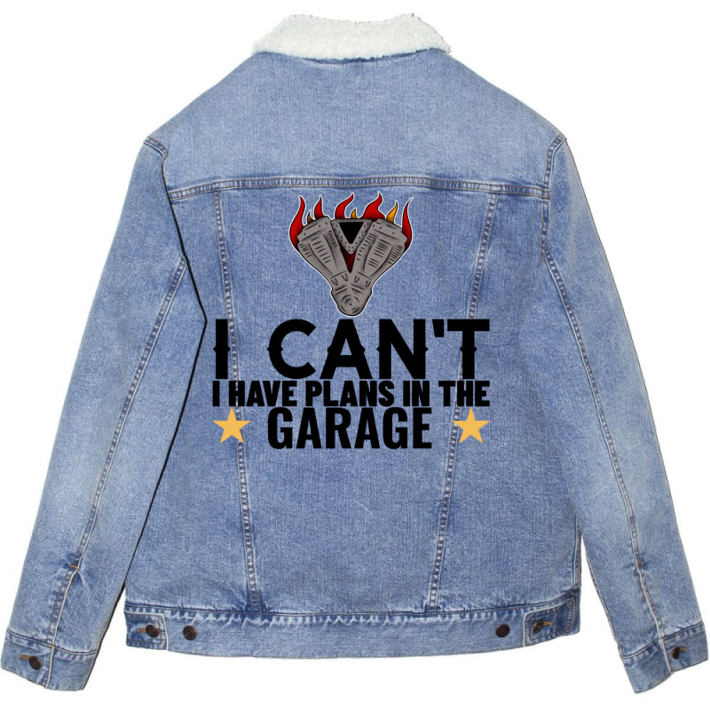 I Cant I Have Plans In The Garage Motor Black Text Unisex Sherpa-Lined Denim Jacket by ntallashykidx | Artistshot