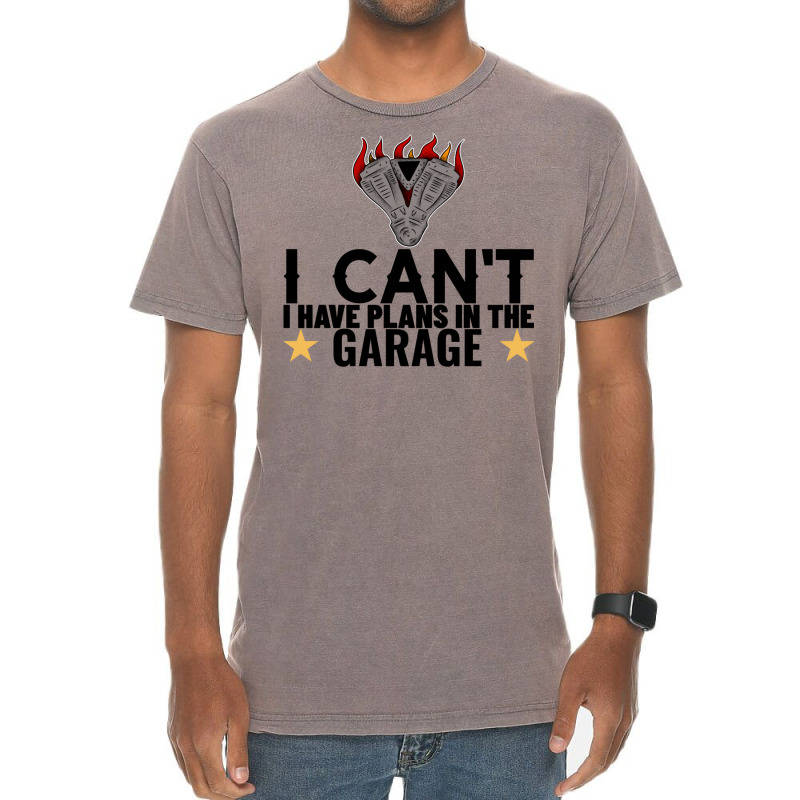 I Cant I Have Plans In The Garage Motor Black Text Vintage T-Shirt by ntallashykidx | Artistshot