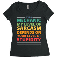 Im A Mechanic My Level Of Sarcasm Depends On Your Women's Triblend Scoop T-shirt | Artistshot