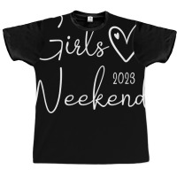 Girls Weekend 2023 Cute Girls Trip 2023 T Shirt Graphic T-shirt | Artistshot