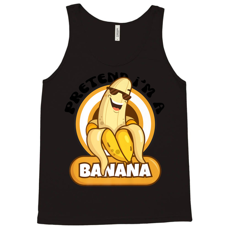 Pretend I'm A Banana Premium T Shirt Tank Top by aiiluurosy | Artistshot