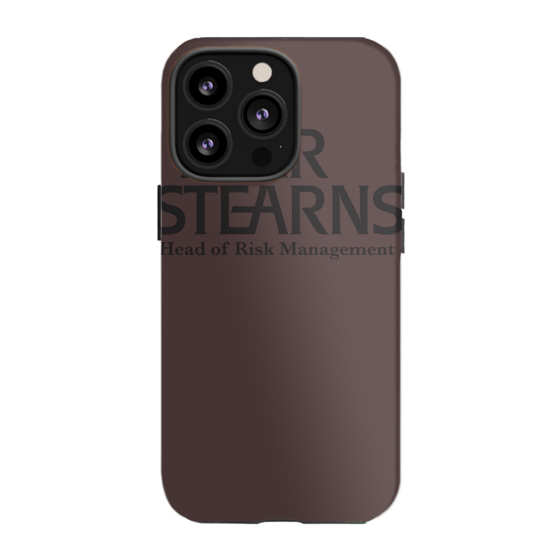 Bear Stearns Head Of Risk Management Humor iPhone 13 Pro Case by hansjiwaleeft | Artistshot