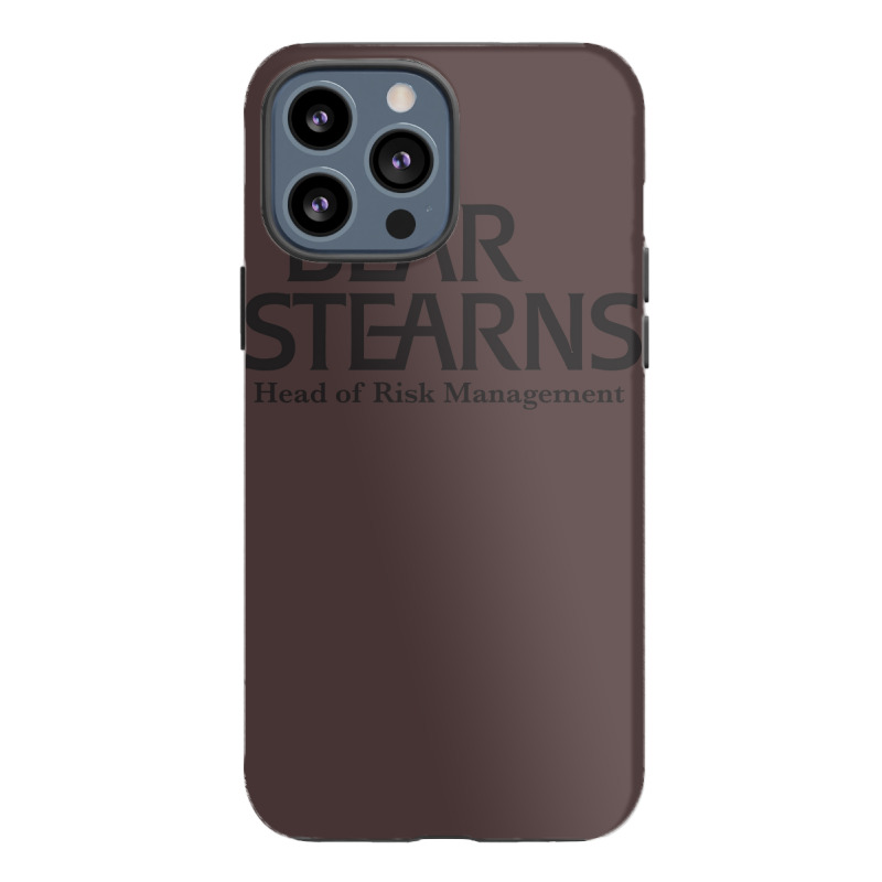 Bear Stearns Head Of Risk Management Humor iPhone 13 Pro Max Case by hansjiwaleeft | Artistshot