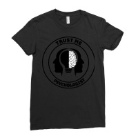 Trust Me Psychologist Ladies Fitted T-shirt | Artistshot