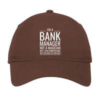 Im A Bank Manager Not A Magician But I Can Underst Adjustable Cap | Artistshot