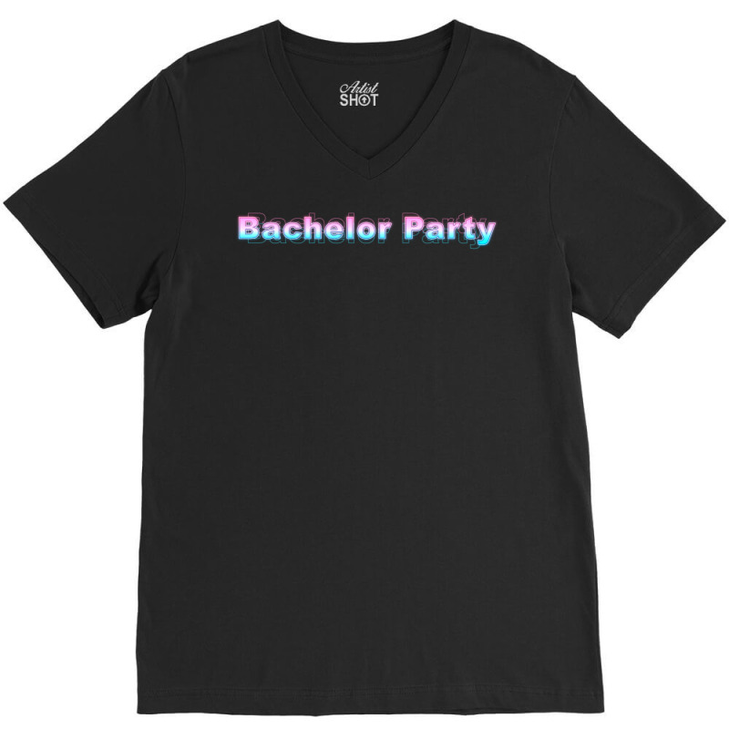 Bachelor Party Music V-Neck Tee by dauspops | Artistshot