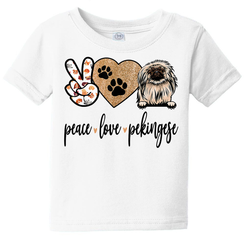 Funny Peace Love Pekingese Dog Lover T Shirt Baby Tee by ryniuga | Artistshot