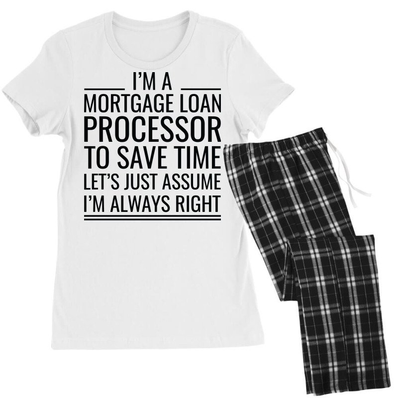 Im A Mortgage Loan Processor To Save Time Lets Jus Women's Pajamas Set by focantftalewb | Artistshot