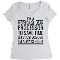 Im A Mortgage Loan Processor To Save Time Lets Jus Women's Triblend Scoop T-shirt | Artistshot