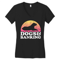 Dogs And Banking Dog And Banker Gift Nature Women's V-neck T-shirt | Artistshot