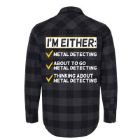 Funny Metal Detecting Gift Metal Detectorist T Shi Flannel Shirt | Artistshot