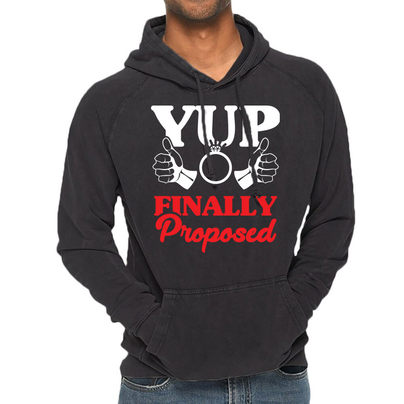 Engagement Announcement Funny Yup I Proposed Desig Vintage Hoodie | Artistshot