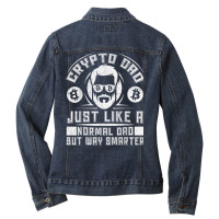 Crypto Dad Just Like A Normal Dad Just A Bit Smart Ladies Denim Jacket | Artistshot