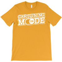 Car Tuning Mode On Garage Racing Auto Mechanic Car T-shirt | Artistshot