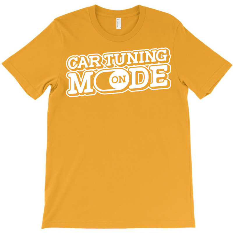 Car Tuning Mode On Garage Racing Auto Mechanic Car T-shirt | Artistshot