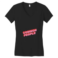 Common People Women's V-neck T-shirt | Artistshot