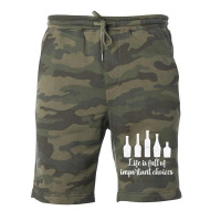 Life Is Full Of Important Choices Alcohol Nature Fleece Short | Artistshot