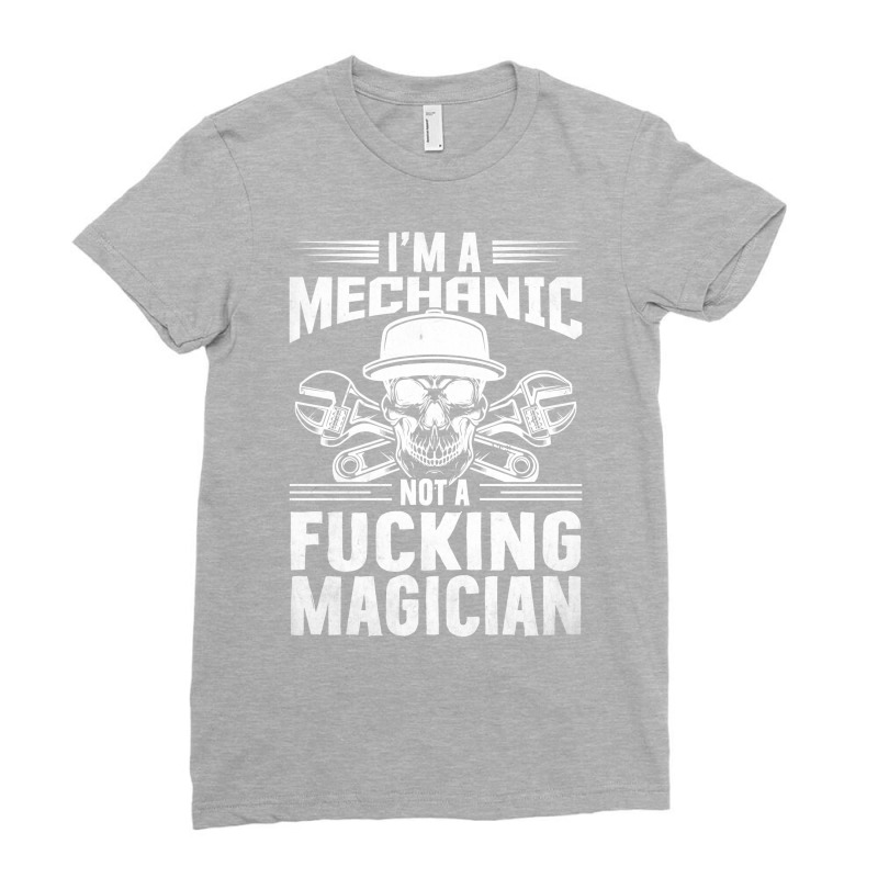 Im Mechanic Not Fucking Magician Hippie Ladies Fitted T-Shirt by saidolazzabi | Artistshot