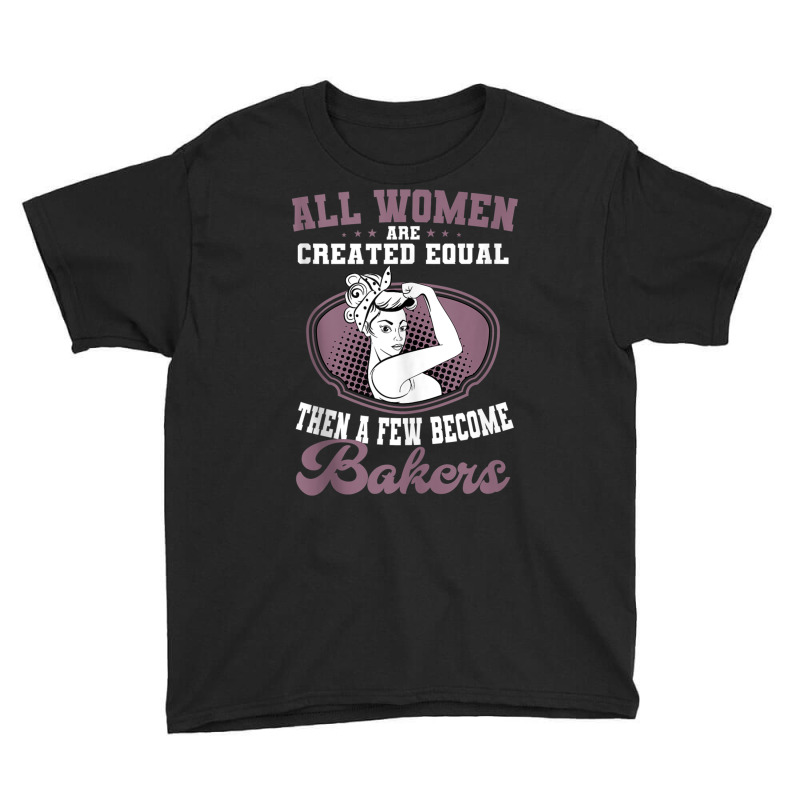 Baker Women Pastry Chef Cook Culinary Bakery Owner Youth Tee by nasson | Artistshot