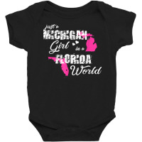 Funny Michigan Shirts Just A Michigan Girl In A Fl Baby Bodysuit | Artistshot