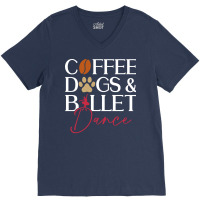 Coffee Dogs Ballet Dance Ballet Dancer Hipster V-neck Tee | Artistshot