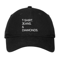 T Shirt Jeans And Diamonds Adjustable Cap | Artistshot