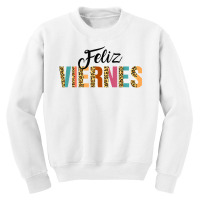 Feliz Viernes Happy Friday Spanish Teacher Bilingu Youth Sweatshirt | Artistshot