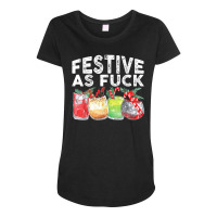 Festive As Fuck Funny Ugly Christmas Holiday T Shi Maternity Scoop Neck T-shirt | Artistshot