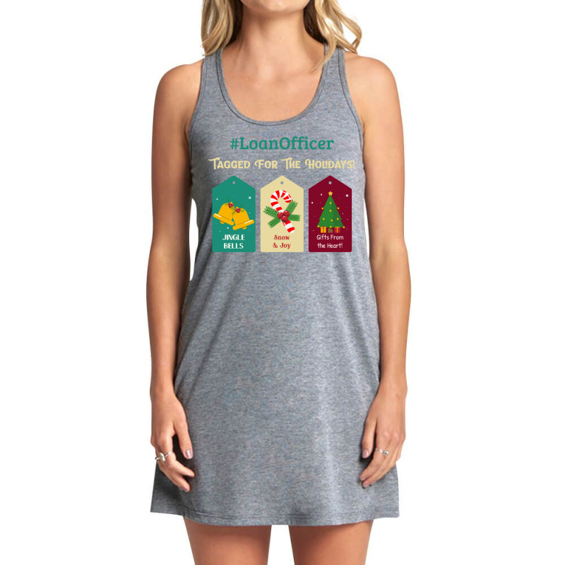 Loan Officer Christmas Gift Tag Funny Holiday Bell Tank Dress by idemanhirie | Artistshot