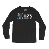 I'm Lazy And I Know It Sans Skeleton Sans Skull T Long Sleeve Shirts | Artistshot