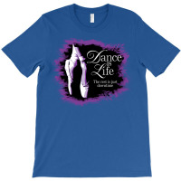 Dance Is Life Nostalgia T-shirt | Artistshot