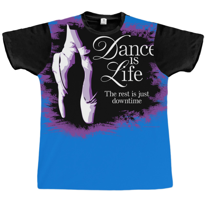 Dance Is Life Nostalgia Graphic T-shirt | Artistshot