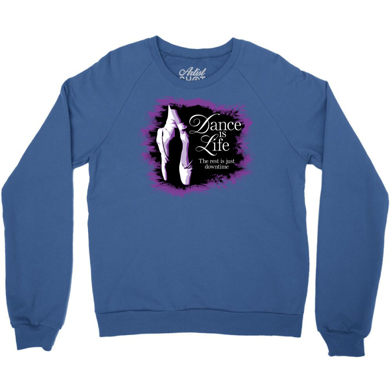 Dance Is Life Nostalgia Crewneck Sweatshirt | Artistshot