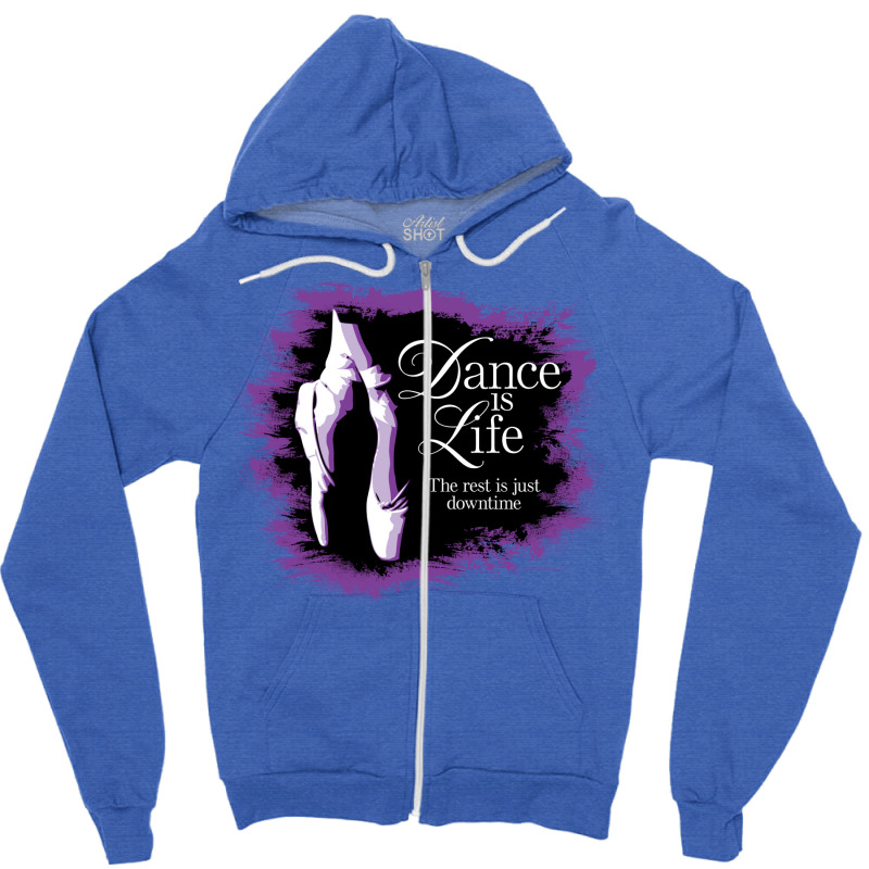 Dance Is Life Nostalgia Zipper Hoodie | Artistshot