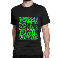 Happy St Patricks Day Wordart Funny Irish Classic T-shirt | Artistshot