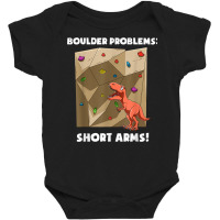 Funny Bouldering And Rock Climbing T Rex T Shirt Baby Bodysuit | Artistshot