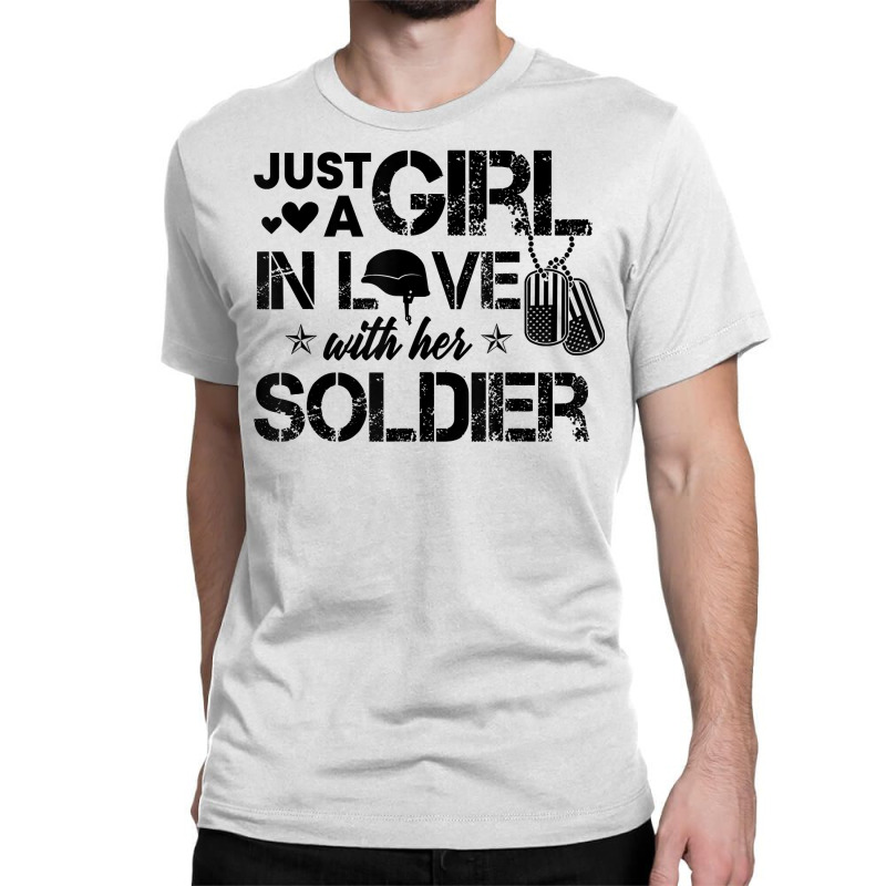 Just A Girl In Love With Her Soldier Army Girlfrie Classic T-shirt | Artistshot