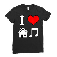 I Love House Music Funny Electronic Music Tank Top Ladies Fitted T-shirt | Artistshot