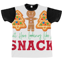 Out Here Looking Like A Snack Funny Christmas Cook Graphic T-shirt | Artistshot