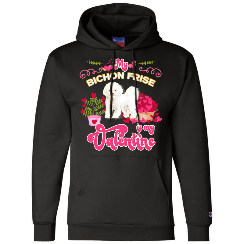 Mom T  Shirt My Bichon Frise Is My Valentine   Dog Lover Gifts For Dog Champion Hoodie by helmerschultz894 | Artistshot