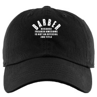 Barber Because Freakin Awesome Is Not An Official Kids Cap | Artistshot