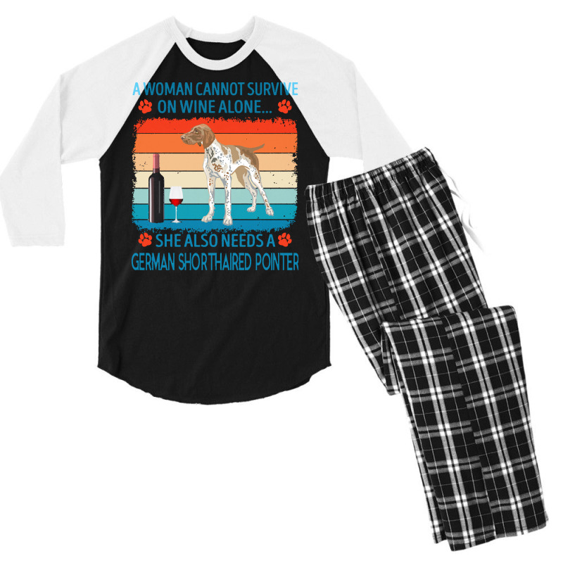 German Shorthaired Pointer T  Shirt A Woman Cannot Survive On Wine Alo Men's 3/4 Sleeve Pajama Set by jakayla01556 | Artistshot