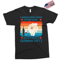 German Spitz T  Shirt A Woman Cannot Survive On Wine Alone She Also Ne Exclusive T-shirt | Artistshot